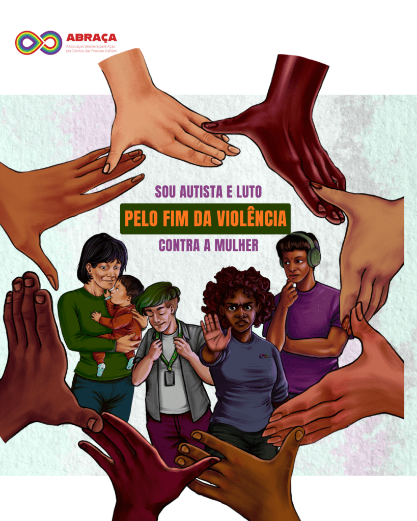 Sou autista e luto pelo fim da violência contra a mulher!